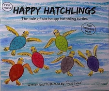 Happy Hatchlings The tale of six happy hatchling turtles by Sue Trew