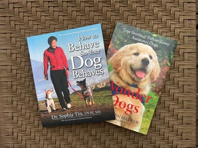 How To Behave So Your Dog Behaves by Dr. Sophie Yin. New PB + Wonder Dogs Free