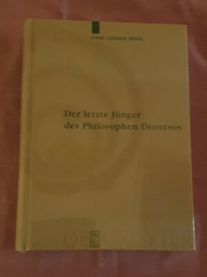Der letzte Jünger des Philosophen Dionysos Hans Gerald Hoedl 2009 eingeschweißt 