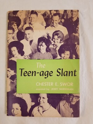 Chester Swor 1963 THE TEEN-AGE SLANT Paperback Book by CHESTER E. SWOR | eBay