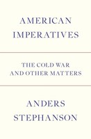 American Imperatives Anders Stephanson