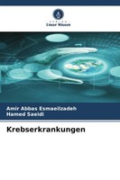 Amir Abbas Esmaeilzadeh (U. A.) | Krebserkrankungen | Taschenbuch | Deutsch