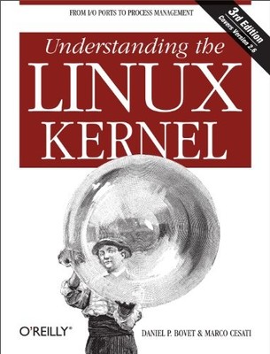 Understanding the Linux Kernel, Third Edition by Bovet, Daniel P., Cesati, Marc