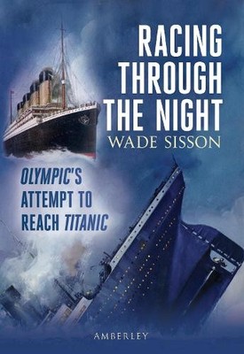 Racing Through the Night: Olympic's Atte... by Sisson, Wade Paperback / softback