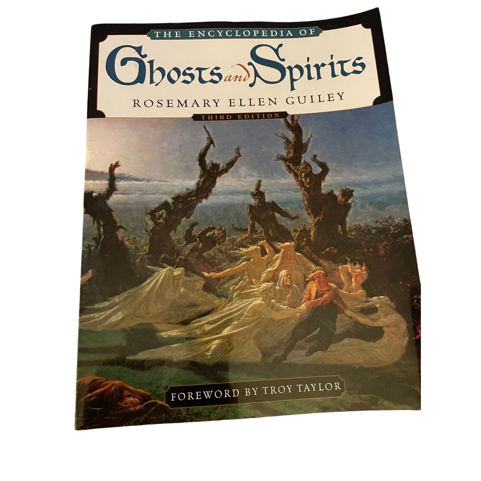The Encyclopedia of Ghosts & Spirits Third Edition Rosemary Ellen