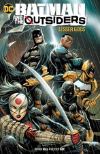Batman and the Outsiders Vol. 1: Lesser Gods by Hill