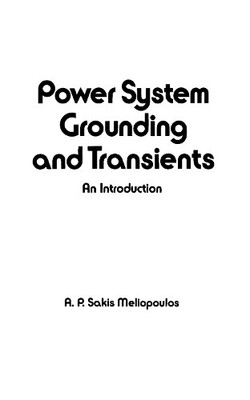 Power System Grounding and Transients - 9780824779085