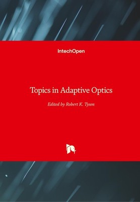 Topics in Adaptive Optics Robert Tyson