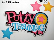 POTTY TRAINING GIRL TITLE scrapbook premade paper piecing 3D die cut by Rhonda