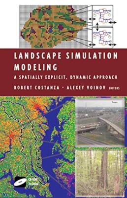 Costanza - Landscape Simulation Modeling   A Spatially Explicit Dynam - X555z