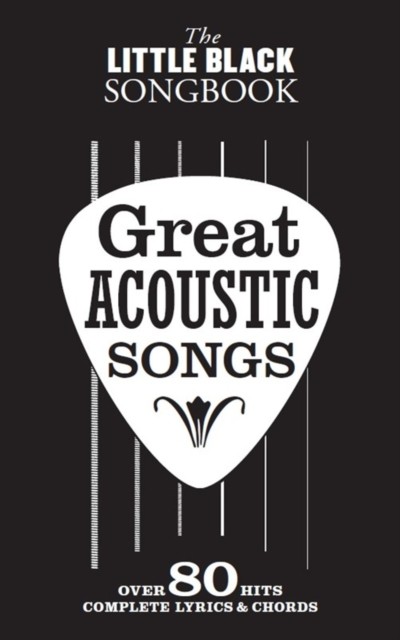 The Little Black Songbook: Great Acoustic Songs by Not Available (Book, 2015) - Image 4