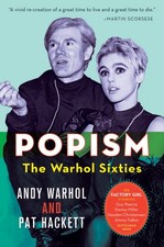 Popism: The Warhol Sixties – A Frank Memoir of Cultural Revolution and Lif...
