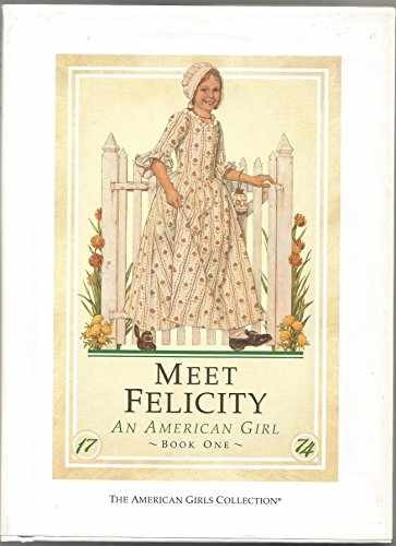 Meet Felicity: An American Girl (The - Hardcover, by Tripp Valerie - Very Good