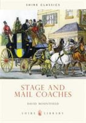 Stage and Mail Coaches Paperback David Mountfield