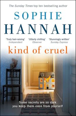 Kind of Cruel: Culver Valley Crime Book 7 [Paperback] Sophie Hannah
