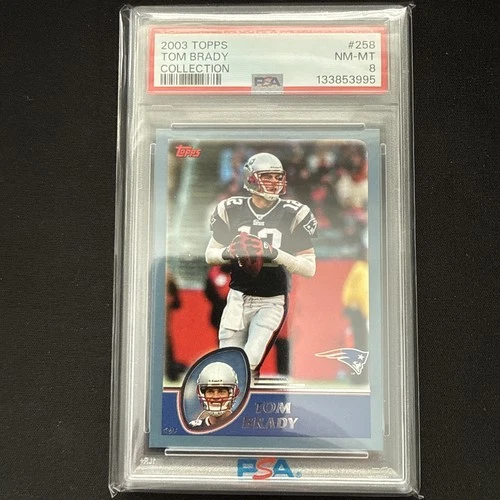 2003 TOPPS TOM BRADY #258 NEW ENGLAND PATRIOTS PSA 8 NM-MT