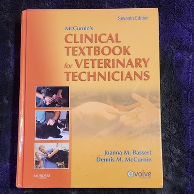 Mccurnin's Clinical Textbook Veterinary Technicians 7th Ed Hardcover Bassert Mc 