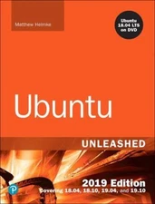 Ubuntu Unleashed 2019 Edition : Covering 18. 04, 18. 10, 19. 04 M