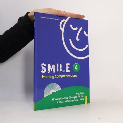 Smile - Listening Comprehensions 4  |  Claudia Lichtenwagner