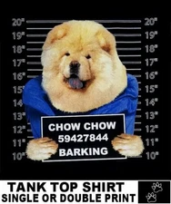 VERY COOL CHOW CHOW MUG SHOT FUNNY DOG ART TANK TOP T-SHIRT WS791