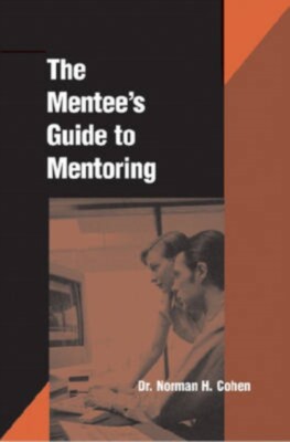  Mentees Guide to Mentoring by Norm Cohen  NEW Paperback  softback