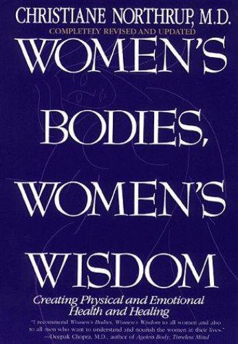 Women's Bodies, Women's Wisdom, Northrup, Christine, Good Book