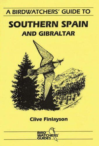 A Birdwatchers' Guide to Southern Spain and Gibraltar (Prion Bir - Zdjęcie 1 z 1
