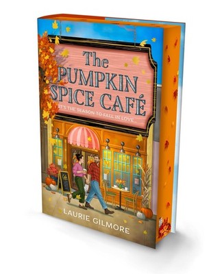 Laurie Gilmore The Pumpkin Spice Café (Deluxe Edition)