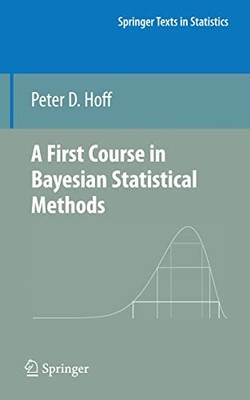 A First Course in Bayesian Statistical Methods Peter D. Hoff New