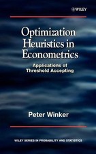 Optimization Heuristics in Econometrics: Applications of Threshold Accepting by