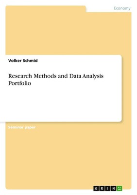 Research Methods and Data Analysis Portfolio Volker Schmid Taschenbuch 48 S.