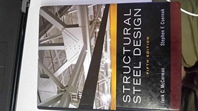 Structural Steel Design - Hardcover, by McCormac Jack; Csernak - Acceptable