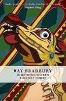 Ray Bradbury - Something Wicked This Way Comes - Paperback - G245Z