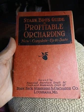1928 Stark's New Guide to Profitable Orcharding Stark Bro's Nurseries SSPB