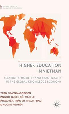 Higher Education in Vietnam: Flexibility, Mobil, Tran, Marginson, Do, Do, Le-,