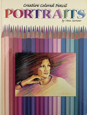 Portraits (Creative Coloured Pencil) (Creative Colour by Curnow, Vera 1564962652