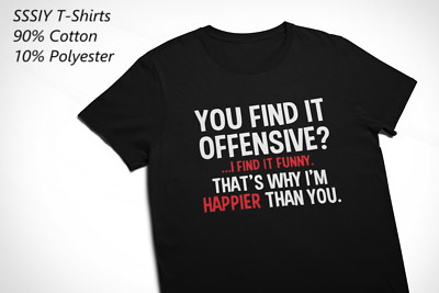 You Find It Offensive I Find It Funny Graphic T