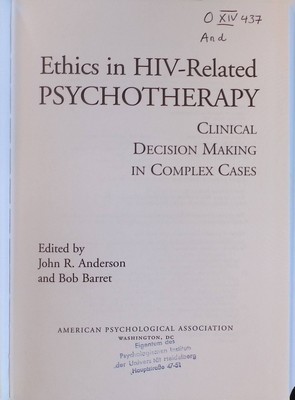Ethics in HIV-Related Psychotherapy: Clinical Decision-Making in Complex Cases A