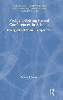 Problem-Solving Parent Conferences in Schools | Dennis J. Simon | Buch | 2019