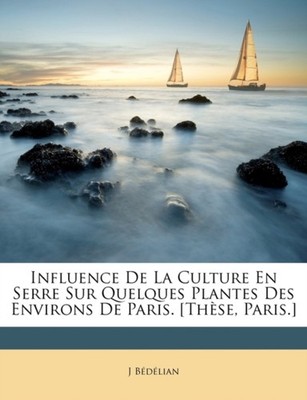 Bdlian - Influence De La Culture En Serre Sur Quelques Plantes Des E - X555z