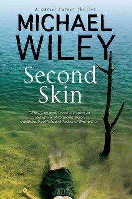 Second Skin by Michael Wiley (Hardback Book)