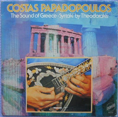 Kostas Papadopoulos, Mikis Theodorakis - The Sound Of Greece Syrtaki By Theodora
