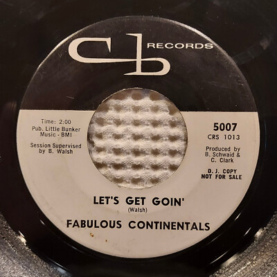 FABULOUS CONTINENTALS Get Goin' Orig '63 CB Surf Rock Garage Promo