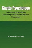 Thomas L. Murphy | Ghetto Psychology | Taschenbuch | Englisch (2009) | Xlibris