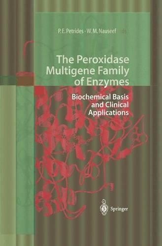 The Peroxidase Multigene Family of Enzymes - 9783642635359