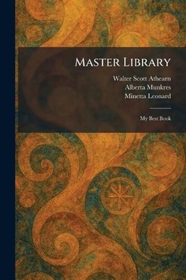 Master Library: My Best Book by Walter Scott Athearn Paperback Book