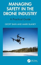 Managing Safety in the Drone Industry | A Practical Guide | Geoff Bain (u. a.)