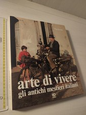 Pepi Merisio - Arte di vivere gli antichi mestieri italiani Publiepi 1983 OTTIMO
