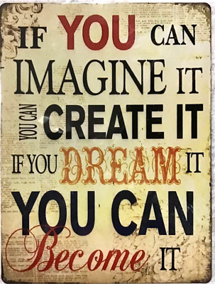 FREE SHIPPING! LARGE 12x16 Imagine dream TIN SIGN make offer / BUY b4 it s SOLD!