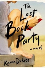 The Last Book Party by Dukess, Karen